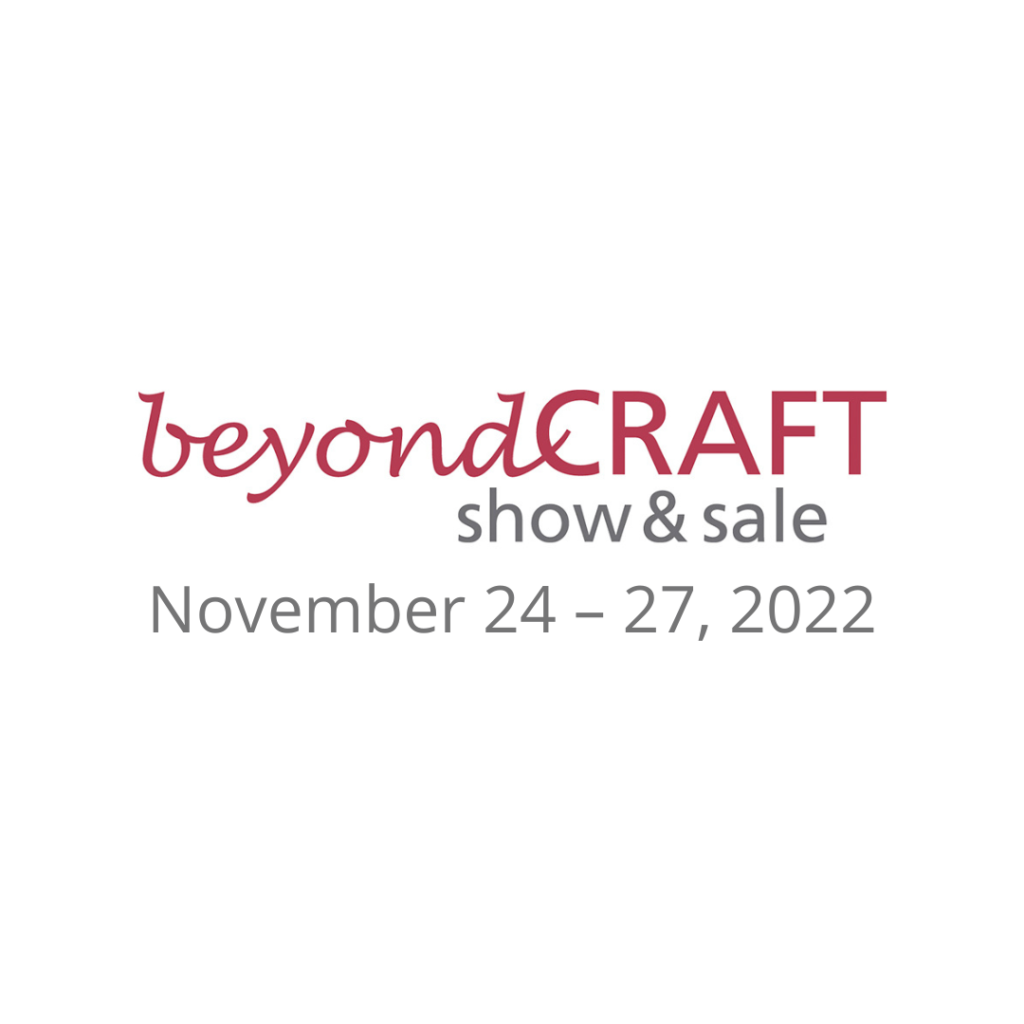 Beyond Craft Show & Sale 2022