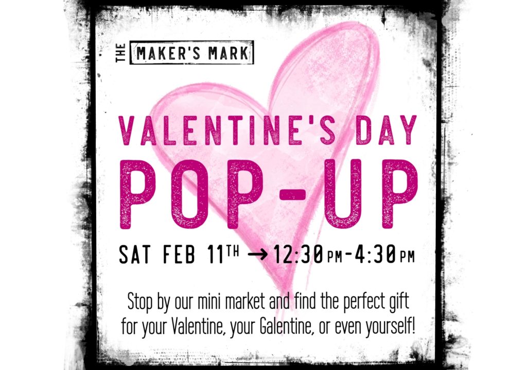 Valentine’s Day Pop Up at The Maker’s Mark
