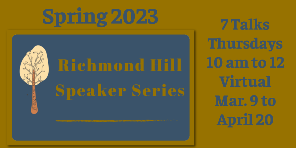 Spring 2023 Richmond Hill Speaker Series